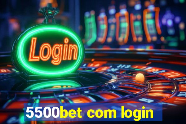 5500bet com login